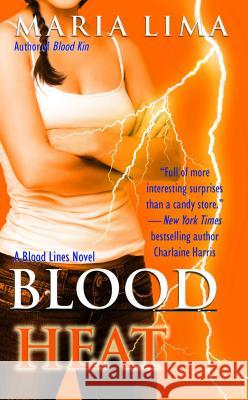 Blood Heat Maria Lima 9781476754598 Gallery Books
