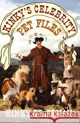 Kinky's Celebrity Pet Files Kinky Friedman 9781476754772 Simon & Schuster