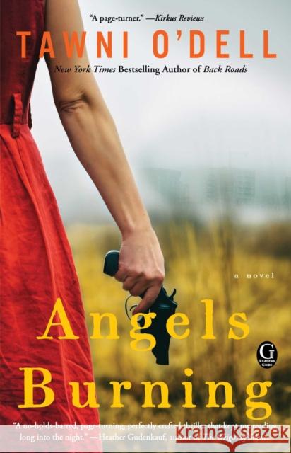 Angels Burning Tawni O'Dell 9781476755953 Gallery Books