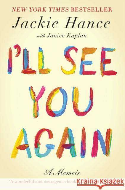 I'll See You Again Jackie Hance Janice Kaplan 9781476758008 Gallery Books