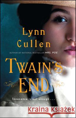 Twain's End Lynn Cullen 9781476758978