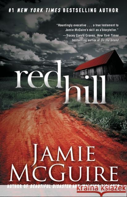 Red Hill Jamie McGuire 9781476759524 Atria Books