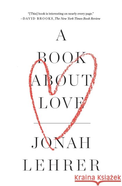 A Book about Love Jonah Lehrer 9781476761404 Simon & Schuster