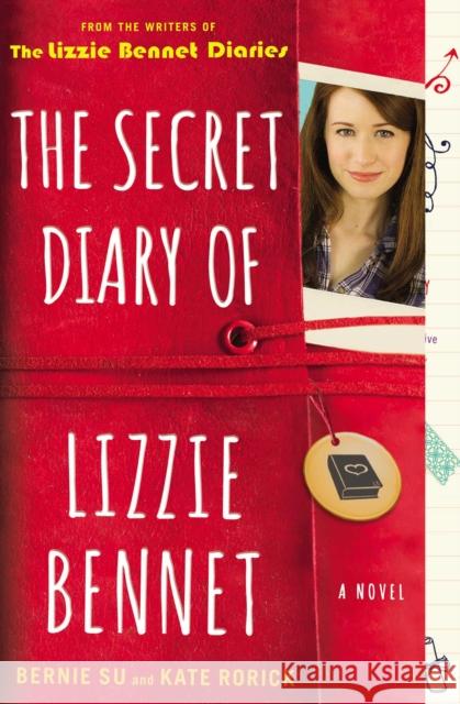 The Secret Diary of Lizzie Bennet Bernie Su Rorick Kate 9781476763163 Touchstone Books