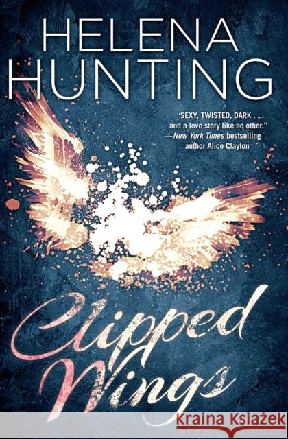 Clipped Wings Helena Hunting 9781476764290 Simon & Schuster