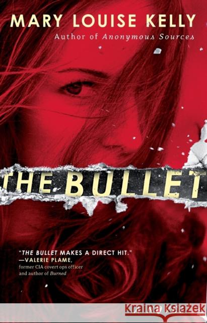 The Bullet Mary Louise Kelly 9781476769837