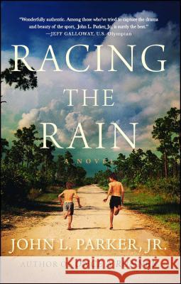 Racing the Rain John L., Jr. Parker 9781476769882 Scribner Book Company