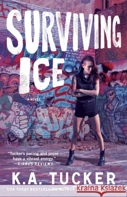 Surviving Ice K. a. Tucker 9781476774251 Atria Books