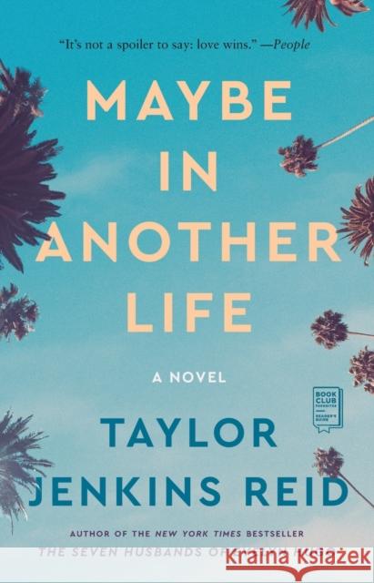 Maybe in Another Life Taylor Jenkins Reid 9781476776880 Washington Square Press