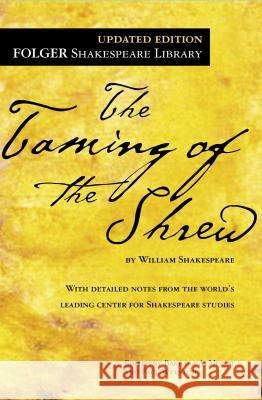 The Taming of the Shrew William Shakespeare, Barbara a Mowat, Paul Werstine, PhD. 9781476777399 Simon & Schuster
