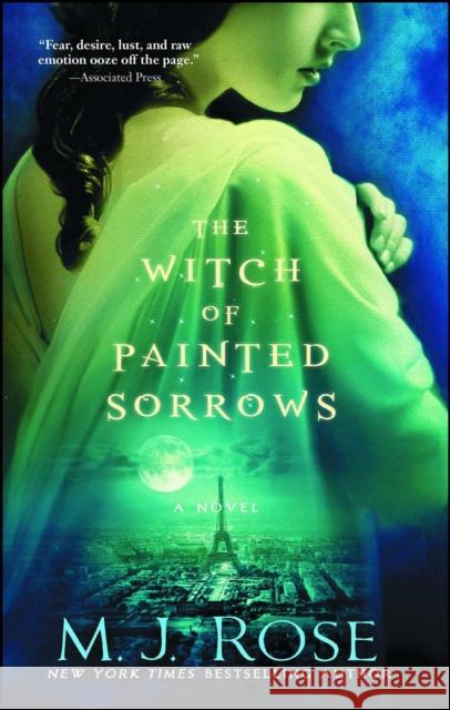 The Witch of Painted Sorrows: A Novelvolume 1 Rose, M. J. 9781476778075 Atria Books