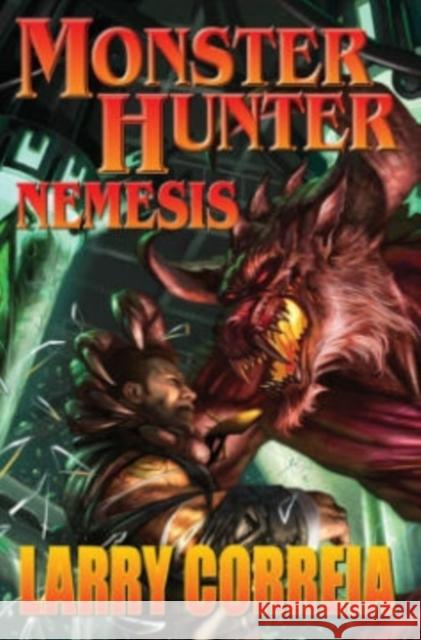 Monster Hunter Nemesis: Volume 5 Correia, Larry 9781476780535