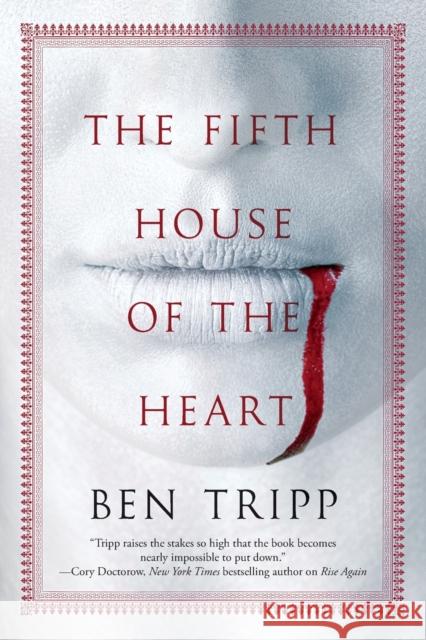 The Fifth House of the Heart Ben Tripp 9781476782638 Gallery Books