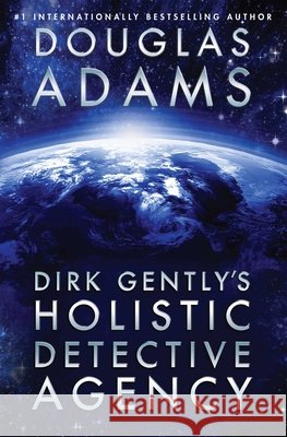 Dirk Gently's Holistic Detective Agency Douglas Adams 9781476782997