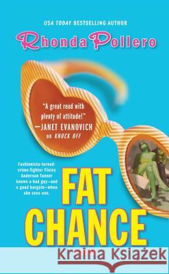 Fat Chance Rhonda Pollero 9781476787435 Gallery Books