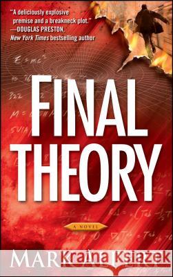 Final Theory Mark Alpert 9781476787602 Gallery Books