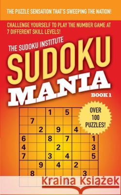 Sudoku Mania #1 Sudoku Institute 9781476788340