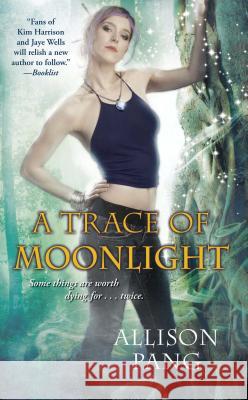 A Trace of Moonlight Allison Pang 9781476788845