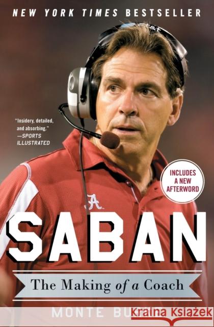 Saban: The Making of a Coach Monte Burke 9781476789941