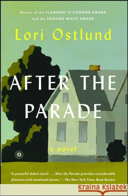 After the Parade Lori Ostlund 9781476790114 Scribner Book Company
