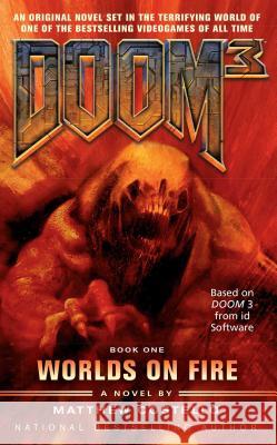Doom 3: Worlds on Fire Matthew Costello 9781476791265 Gallery Books