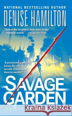 Savage Garden Denise Hamilton 9781476791326 Gallery Books