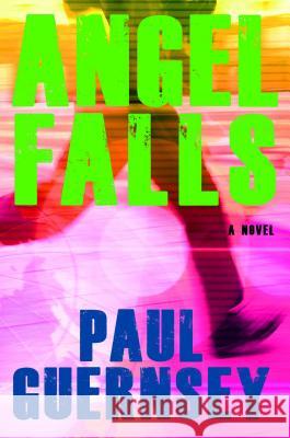 Angel Falls Paul Guernsey 9781476791746