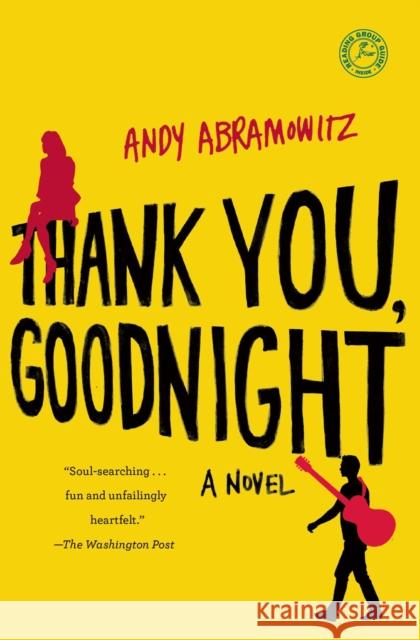 Thank You, Goodnight Andy Abramowitz 9781476791784 Touchstone Books