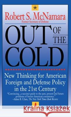 Out of the Cold Robert S. McNamara 9781476791869 Touchstone Books