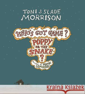 Poppy or the Snake? Toni Morrison Slade Morrison 9781476792705 Scribner Book Company