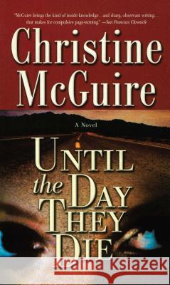 Until the Day They Die Christine McGuire 9781476796949 Gallery Books
