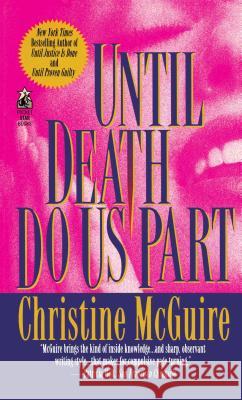 Until Death Do Us Part Christine McGuire 9781476797120 Gallery Books