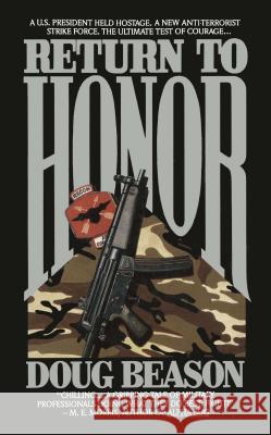 Return to Honor Doug Beason 9781476797151 Gallery Books