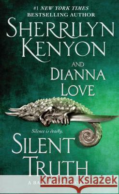 Silent Truth Dianna Love Sherrilyn Kenyon 9781476798448 Gallery Books