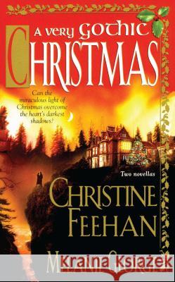 A Very Gothic Christmas Melanie George Christine Feehan 9781476798462