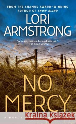No Mercy: A Mercy Gunderson Mystery Lori Armstrong 9781476798509 Gallery Books