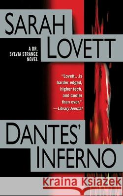 Dantes' Inferno: A Dr. Sylvia Strange Novel Sarah Lovett 9781476798547