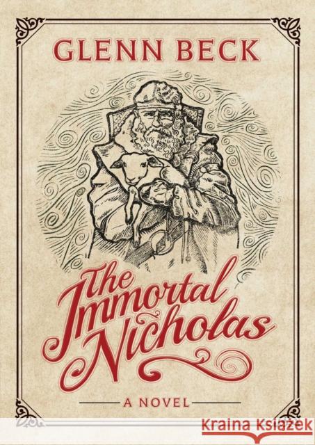 The Immortal Nicholas Glenn Beck 9781476798844 Threshold Editions