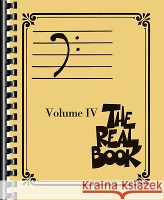 The Real Book, Volume IV Hal Leonard Publishing Corporation 9781476818450 Hal Leonard Publishing Corporation