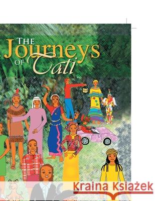 The Journeys of Tati: A Caribbean-American Girl Tanya N. Ragbeer 9781477100349 Xlibris Us