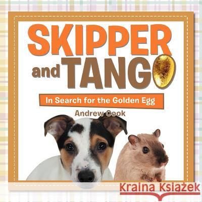 Skipper and Tango: In Search for the Golden Egg Cook, Andrew 9781477103463