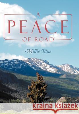 A Peace of Road Millie Blue 9781477105252