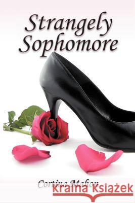 Strangely Sophomore Cortina Mahon 9781477109540