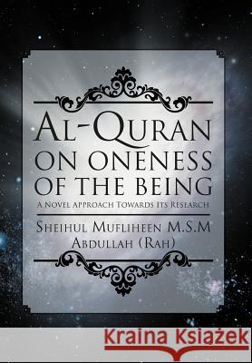 Al-Quran on Oneness of the Being  9781477112908 Xlibris Corporation