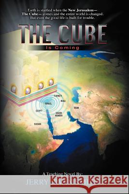 The Cube Is Coming Jerry Irvan Smith 9781477118467 Xlibris Corporation