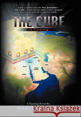 The Cube Is Coming Jerry Irvan Smith 9781477118474 Xlibris Corporation