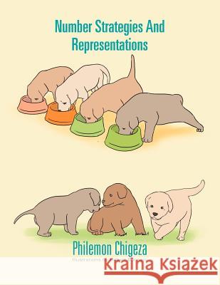 Number Strategies And Representations Chigeza, Philemon 9781477120095 Xlibris Corporation