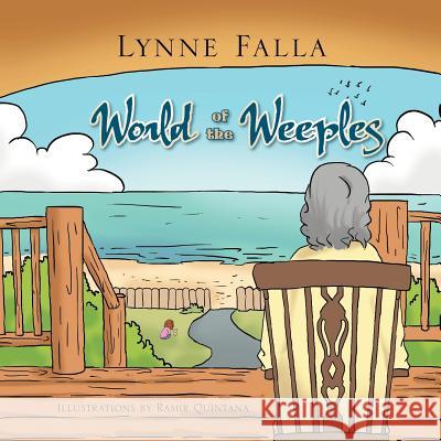 World of the Weeples: Sophie and the Weeples Falla, Lynne 9781477120781