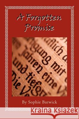 A Forgotten Promise Sophie Barwick 9781477120910