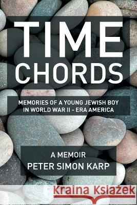 Time Chords: Stones Drowing Karp, Peter Simon 9781477123362